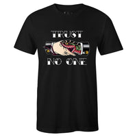 Thumbnail for Trust No One T-Shirt