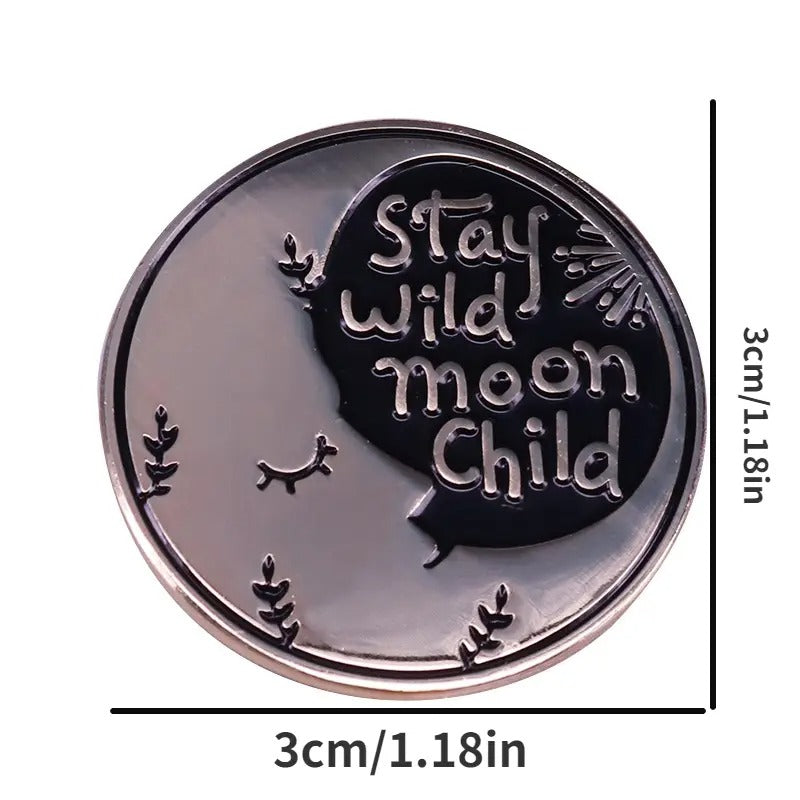 Stay Wild Moon Child Enamel Pin