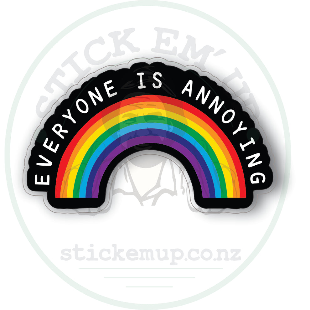 Everyone Is Annoying Vinyl Sticker