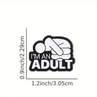 Thumbnail for I'm An Adult Enamel Pin