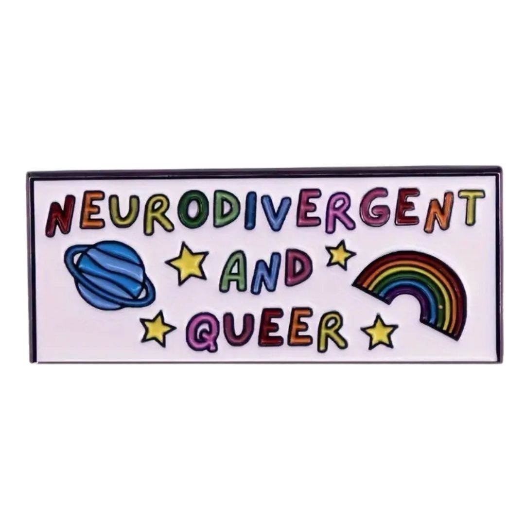 Neurodivergent and Queer Enamel Pin