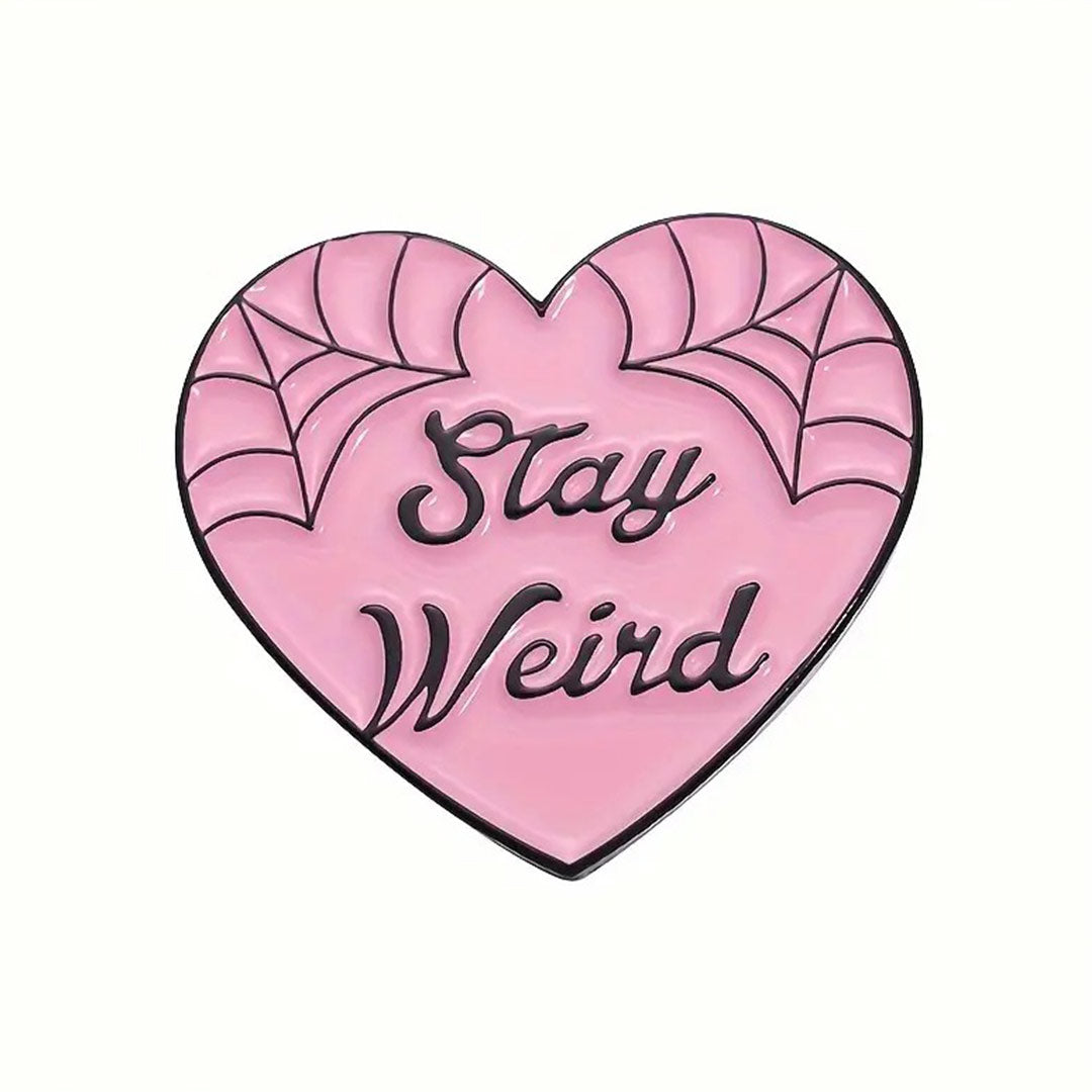 Stay Weird Pin