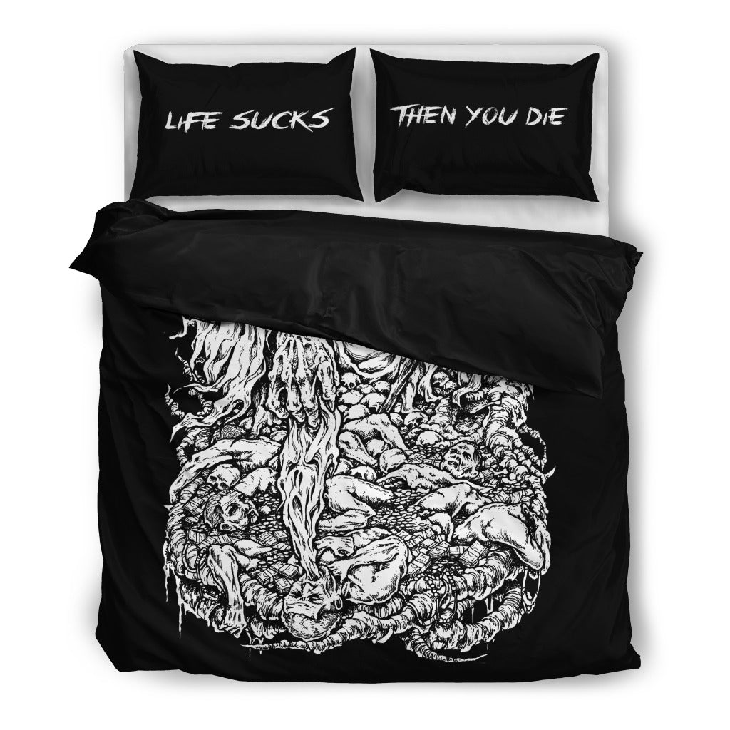 Life Sucks Then You Die Bedding Set