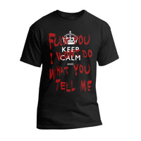 Thumbnail for Keep Calm and Fuck You Men's T-shirt